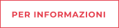 PER INFORMAZIONI